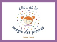 LILOU ET LA MAGIE DES PIERRES