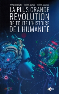 La plus grande révolution de toute l'histoire de l'Humanité