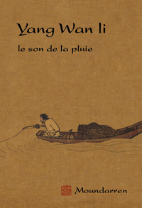 Yang Wan li le son de la pluie