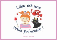 LILOU EST UNE VRAIE PRINCESSE