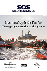 Les naufragés de l'enfer - témoignage recueillis sur l'"Aquarius"