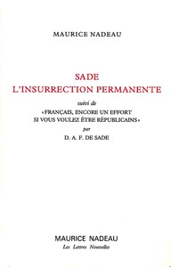 SADE, L'INSURRECTION PERMANENTE - SUIVI DE FRANCAIS ENCORE U