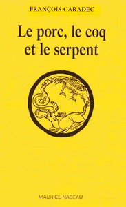 LE PORC, LE COQ ET LE SERPENT