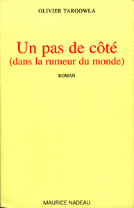 UN PAS DE COTE (DANS LA RUMEUR DU MONDE)