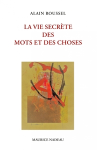 LA VIE SECRETE DES MOTS ET DES CHOSES