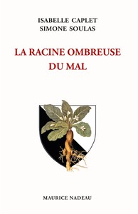 LA RACINE OMBREUSE DU MAL