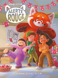 ALERTE ROUGE - LA BANDE DESSINEE DU FILM DISNEY PIXAR