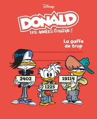 LA GAFFE DE TROP - DONALD LES ANNEES COLLEGE - TOME 4