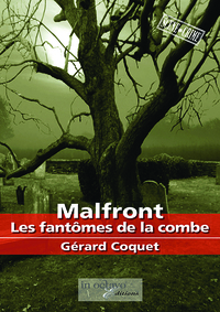 Malfront Les fantômes de la combe