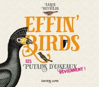 LAPIN HARD - EFFIN'BIRDS T02 - LES P*TAIN D'OISEAUX REVIENNENT !