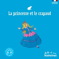 La princesse et le crapaud (2nd éd.)