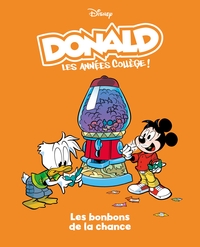 LES BONBONS DE LA CHANCE - DONALD LES ANNEES COLLEGE - TOME 8