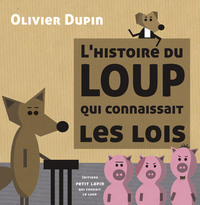 Histoire du loup qui connaissait les lois (L')