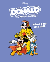 HEROS POUR UNE NUIT - DONALD LES ANNEES COLLEGE - TOME 5