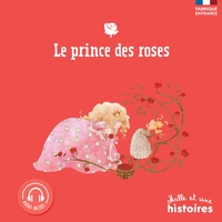 Le prince des roses (2nd éd.)