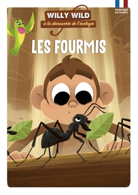 Willy Wild - Les fourmis