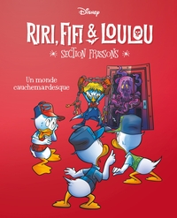 UN MONDE CAUCHEMARDESQUE - RIRI, FIFI & LOULOU SECTION FRISSONS - TOME 10