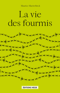 LA VIE DES FOURMIS