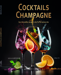 Cocktails Champagne, les nouvelles saveurs de l’effervescence