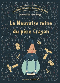 La mauvaise mine du père Crayon