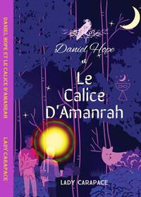 Daniel Hope et le Calice d'Amanrah