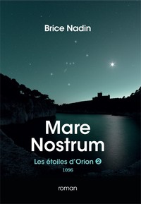 MARE NOSTRUM, 1096 - LES ETOILES D'ORION, TOME 2