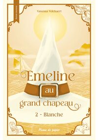 Emeline au grand chapeau - Tome 2