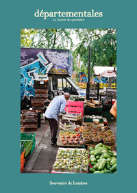 DEPARTEMENTALES MAGAZINE N 5 : SOUVENIRS DE LONDRES