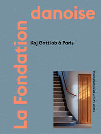LA FONDATION DANOISE : KAJ GOTTLOB (DAN/FR/ENG)