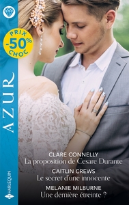 La proposition de Cesare Durante - Le secret d'une innocente - Une dernière étreinte?