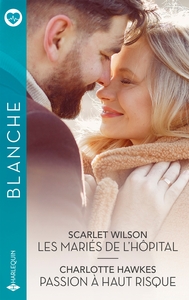 Les mariés de l'hôpital - Passion à haut risque