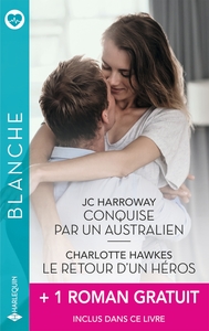 Conquise par un Australien - Le retour d'un héros - Une si belle rencontre