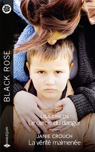 Le cercle du danger - La vérité malmenée