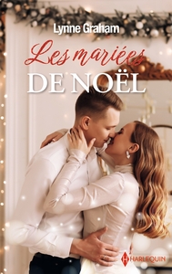 LES MARIES DE NOEL - LE SECRET D'UN INCONNU - DES JUMEAUX POUR UN MILLIARDAIRE