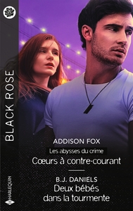 Coeurs à contre-courant - Deux bébés dans la tourmente