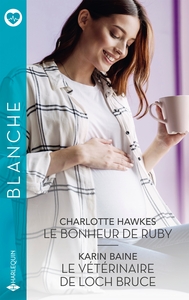LE BONHEUR DE RUBY - LE VETERINAIRE DE LOCH BRUCE