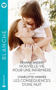 Nouvelle vie pour une infirmière / Les conséquences d'une nuit