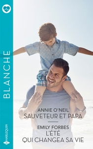SAUVETEUR ET PAPA - L'ETE QUI CHANGEA SA VIE