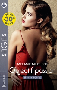 OBJECTIF PASSION - SERIE INTEGRALE - LA PROPOSITION D'UNE INNOCENTE - LES REGLES D'UN PLAY-BOY - LIA