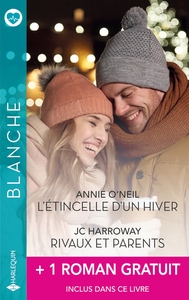 L'étincelle d'un hiver - Rivaux et parents + 1 roman gratuit