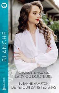 Lady ou docteure - De retour dans tes bras