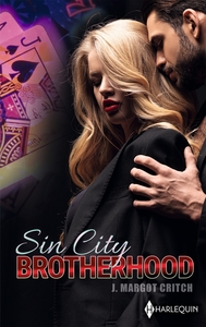 SIN CITY BROTHERHOOD - DEFIS ET TENTATIONS - RIVALITES ET SEDUCTION - DESIR ET PROVOCATIONS