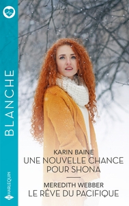 Une nouvelle chance pour Shona / Le rêve du Pacifique