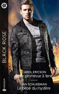 Cette promesse à tenir - Le bébé du mystère