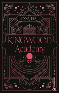 KINGWOOD ACADEMY - TOME 2 - UNE ROMANTASY ENVOUTANTE QUI MELE DARK ACADEMIA ET REVERSE HAREM