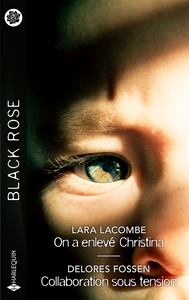 ON A ENLEVE CHRISTINA - COLLABORATION SOUS TENSION