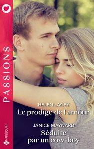 Le prodige de l'amour / Séduite par un cow-boy