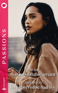 Son inoubliable amant - Un imprévisible bad boy