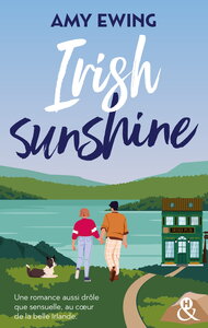 IRISH SUNSHINE - UNE ROMANCE AUSSI DROLE QUE SENSUELLE