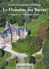 Nogent sur Vernisson et les Domaine des Barres